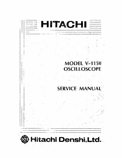 Hitachi V-1150 Hitachi Denshi 
Models: V-1150
Oscilloscope Service Manual
